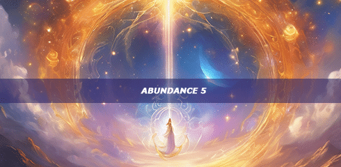 Abundance 5